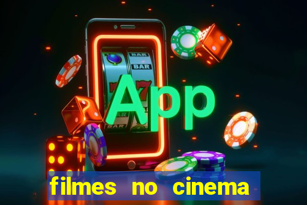 filmes no cinema conquista sul